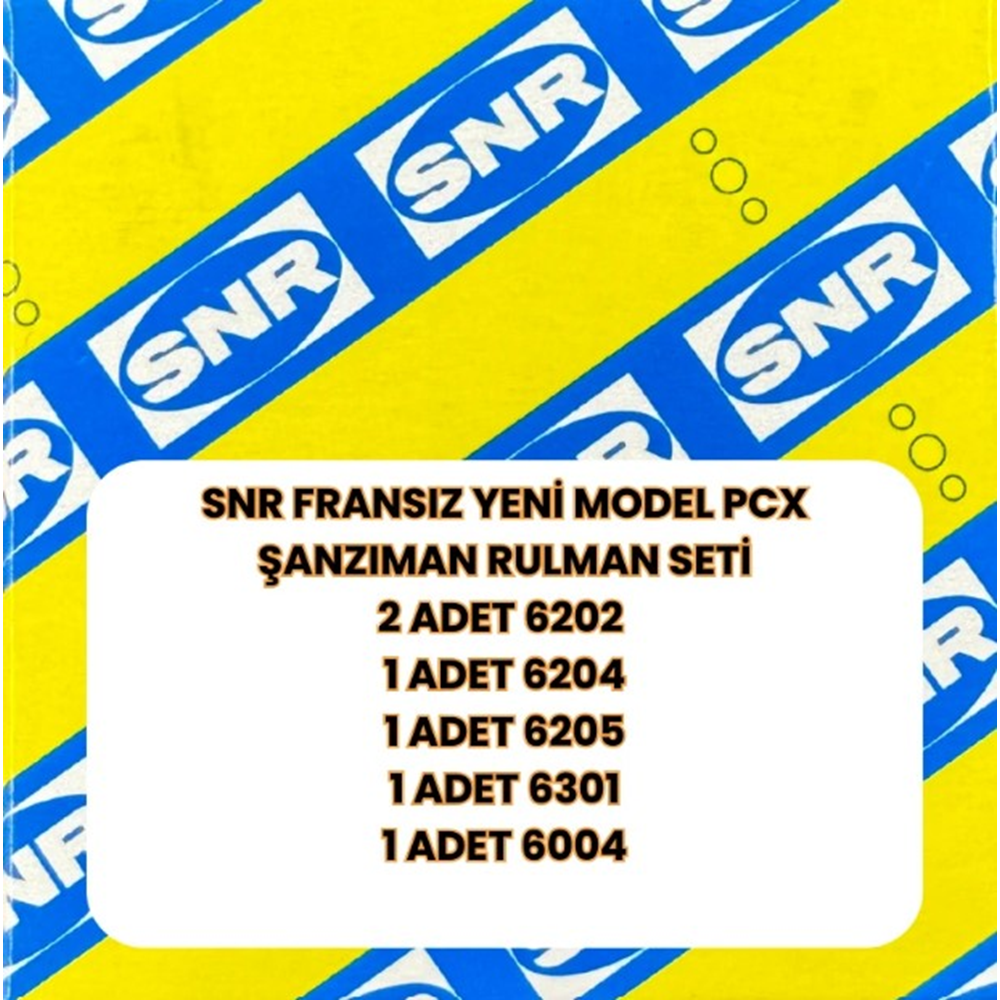 PCX ŞANZIMAN RULMAN SETİ YENİ MODEL ( SNR ) FRANSIZ